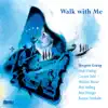 Walk with Me (feat. Carsten Dahl, Marilyn Mazur, Poul Halberg, Peter Weniger & Rasmus Stenholm) album lyrics, reviews, download