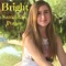 Bright - Samantha Potter lyrics