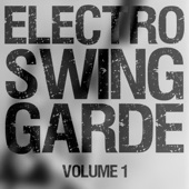 Electro Swing Garde, Vol. 1 artwork