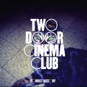 Something Good Can Work by Two Door Cinema Club