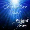 Christ Is Born Today! album lyrics, reviews, download