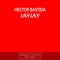 Jayjay - Hector Bastida lyrics