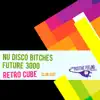 Retro Cube (Club Edit) - Single album lyrics, reviews, download