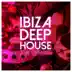 Ibiza Deep House: 2016 Opening album cover