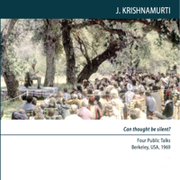 Jiddu Krishnamurti - Can Thought Be Silent?: Four Public Talks  (Unabridged) artwork