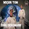 Major Tom - Single album lyrics, reviews, download