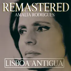 Lisboa antigua (Remastered) - Single - Amália Rodrigues