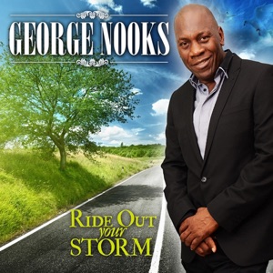 George Nooks - Ride Out Your Storm - Single - Zortam Music