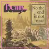 No the End Is Not Near - Single album lyrics, reviews, download