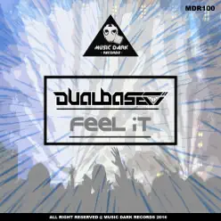 Feel It - Single - Dual Base Feel It - Single - Dual Base