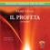 Khalil Gibran - Il Profeta