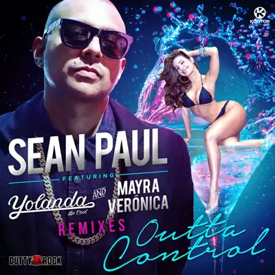 Outta Control (Remixes) [feat. Yolanda Be Cool & Mayra Veronica] - EP - Sean Paul
