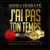 Stream & download J'ai pas ton temps ! - Single