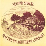 Matthews' Southern Comfort - Something in the Way She Moves