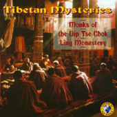 Tibetan Mysteries - Monks of the DipTse Chok Ling Monastery