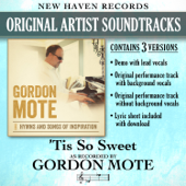 'Tis so Sweet - Gordon Mote