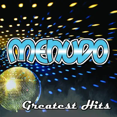 Menudo Greatest Hits - Menudo