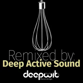 Remixed by Deep Active Sound - Single by Alvaro Hylander, Pablo Fierro & Ejeca album reviews, ratings, credits