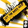 Stream & download Let the Bass Kick - Single