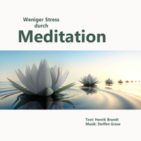 Henrik Brandt - Weniger Stress durch Meditation artwork