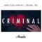 Criminal (feat. Ben Schuller) - Lahox lyrics