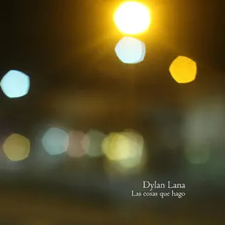 baixar álbum Dylan Lana - Las Cosas Que Hago