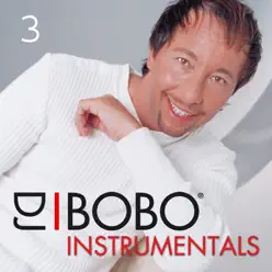 DJ Bobo Instrumentals, Pt. 3 - Dj Bobo