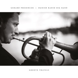 Gerard Presencer - Ballad or Tango of the Misunderstood (feat. Danish Radio Big Band)