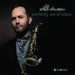 Perfectly Out of Place by Will Vinson album reviews, ratings, credits