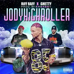 JODYHiGHROLLER (feat. Ghetty) - Single - RiFF RAFF JODYHiGHROLLER (feat. Ghetty) - Single - RiFF RAFF