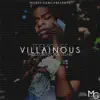 Villainous - EP album lyrics, reviews, download