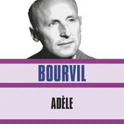 Adèle - Bourvil