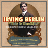 Irving Berlin - "This Is the Life!" - The Paragon Ragtime Orchestra