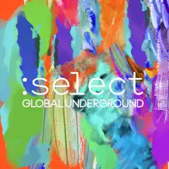 Global Underground :Select by Various Artists album reviews, ratings, credits