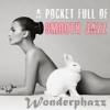 A Pocket Full of Smooth Jazz