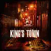 King's Town (feat. Zorenzo Smith) - Single album lyrics, reviews, download