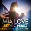 You Don't Own Me - Single (feat. Nic Perez) song lyrics