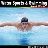 Water Sports and Swimming Sound Effects - Digiffects Sound Effects Library