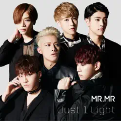 Just 1 Light (通常盤B) - EP - MR.MR Just 1 Light (通常盤B) - EP - MR.MR