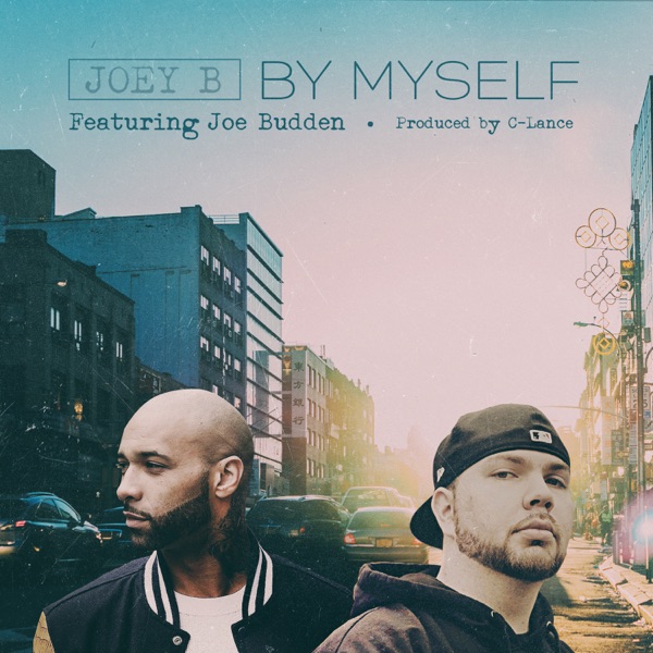 By Myself (feat. Joe Budden) - Single - Joey B
