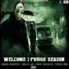 Welcome 2 Purge Season (feat. Reece Loc, Home Wrecka & Young Boo) - Single album lyrics, reviews, download