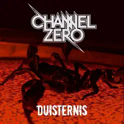 Duisternis - Single - Channel Zero Duisternis - Single - Channel Zero