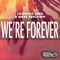 We're Forever (feat. Nuthin' Under A Million) - Laidback Luke & Marc Benjamin lyrics