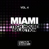 Miami Tech House Selection, Vol. 4