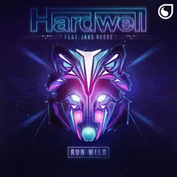 Run Wild (feat. Jake Reese) [Extended Mix] - Single - Hardwell