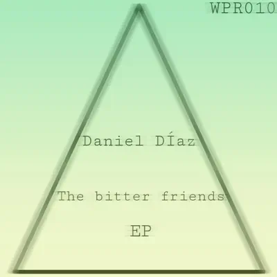 The Bitter Friends - Single - Daniel Díaz