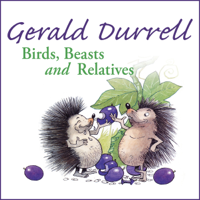 Gerald Durrell - Birds, Beasts and Relatives (Unabridged) artwork