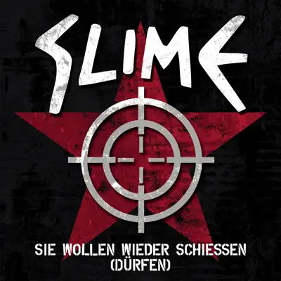 Sie wollen wieder schießen (dürfen) - Single - Slime