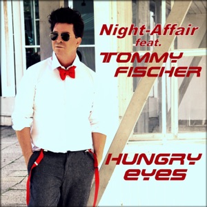Night-Affair - Hungry Eyes (feat. Tommy Fischer) - Line Dance Musik
