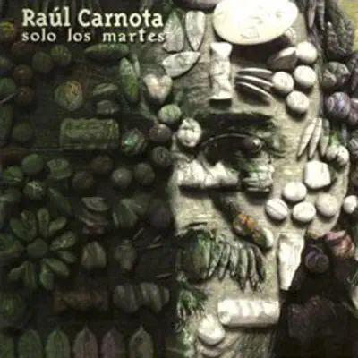Solo los Martes - Raúl Carnota Solo los Martes - Raúl Carnota